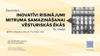 RTU aicina uz semināru par inovatīviem risinājumiem, lai mazinātu mitrumu vēsturiskajās ēkās