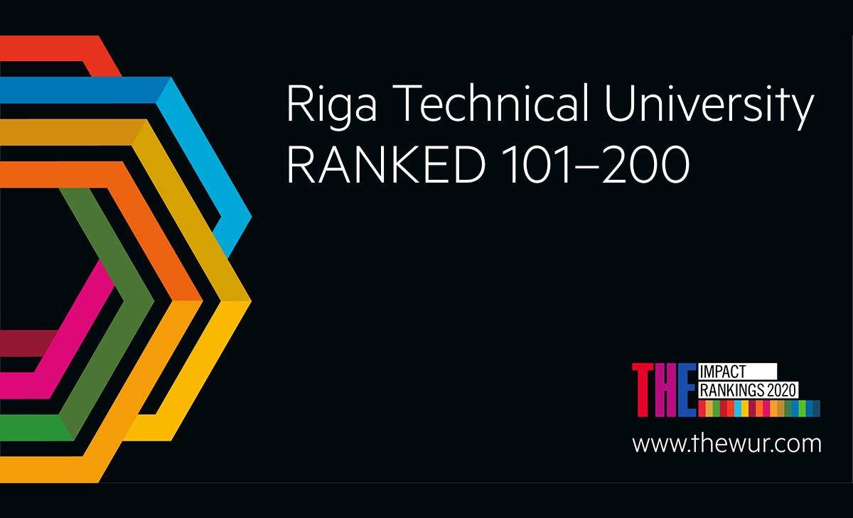 RTU – labākā Latvijā un viena no 200 labākajām augstskolām pasaulē «The Times Higher Education Impact Rankings 2020»
