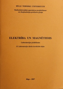 Elektrība un magnētisms. Laboratorijas praktikums