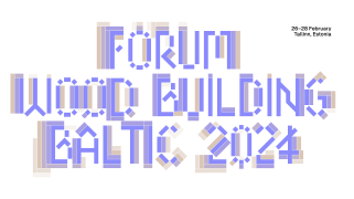 Starptautiskā konference «Forum Wood Building Baltic»