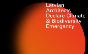 Latvijas arhitekti pievienojas klimata kustībai «Architects Declare»