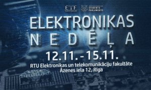 Elektronikas un telekomunikāciju fakultātē notiks Elektronikas nedēļa