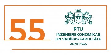 RTU Inženierekonomikas un vadības fakultātei – 55