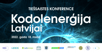 Notiks pirmā starptautiskā tiešsaistes konference «Kodolenerģija Latvijai»
