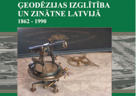 Iznākusi grāmata «Ģeodēzijas izglītība un zinātne Latvijā»