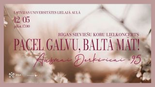 RTU sieviešu koris DELTA dziedās Ausmai Derkēvicai veltītā koncertā
