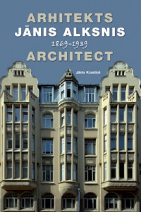 Izdota arhitekta Jāņa Alkšņa (1869–1939) daiļradei veltīta grāmata